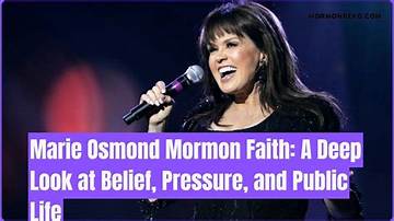 Marie Osmond's Mormon Faith: a Deep Dive into Her Beliefs