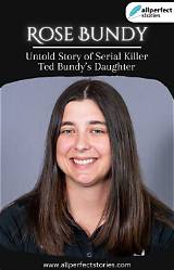 The Disturbing Truth: Ted Bundy's Daughter's Identity Revealed