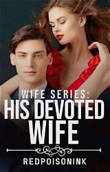 The Story of His Devoted Wife