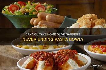 Will Olive Garden Let You Take Home Leftover Never Ending Pasta Bowl?